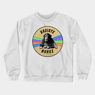 Radiate monke monkey funny happy chimp meme Crewneck Sweatshirt